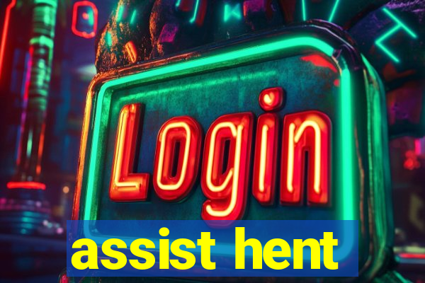 assist hent